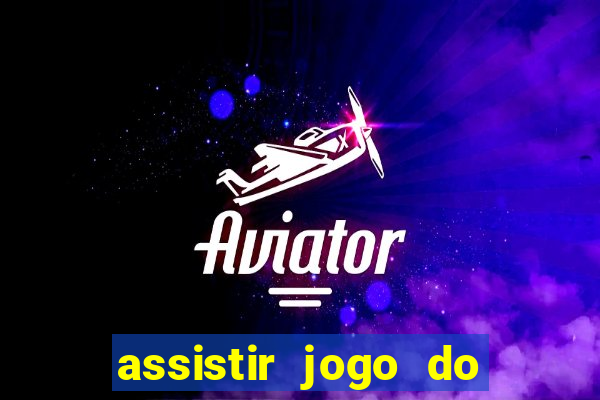 assistir jogo do flamengo multicanais